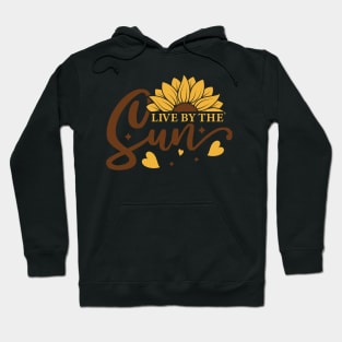 live by the sun Hoodie